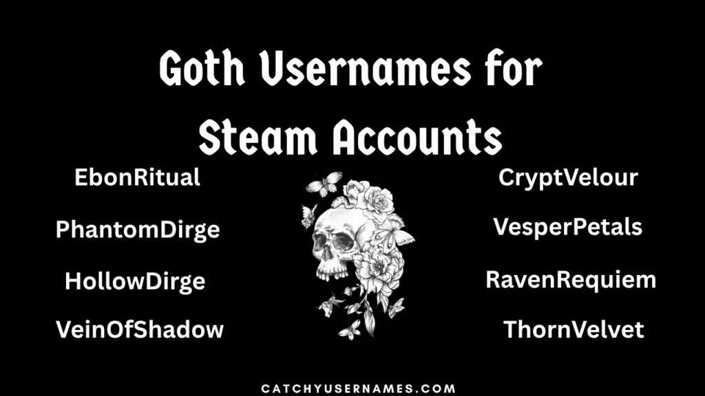 Goth Usernames for Steam Accounts