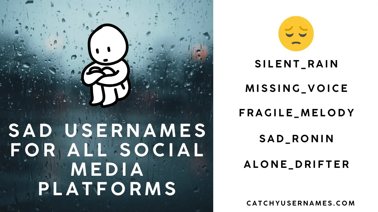 Sad Usernames for all socail media accounts
