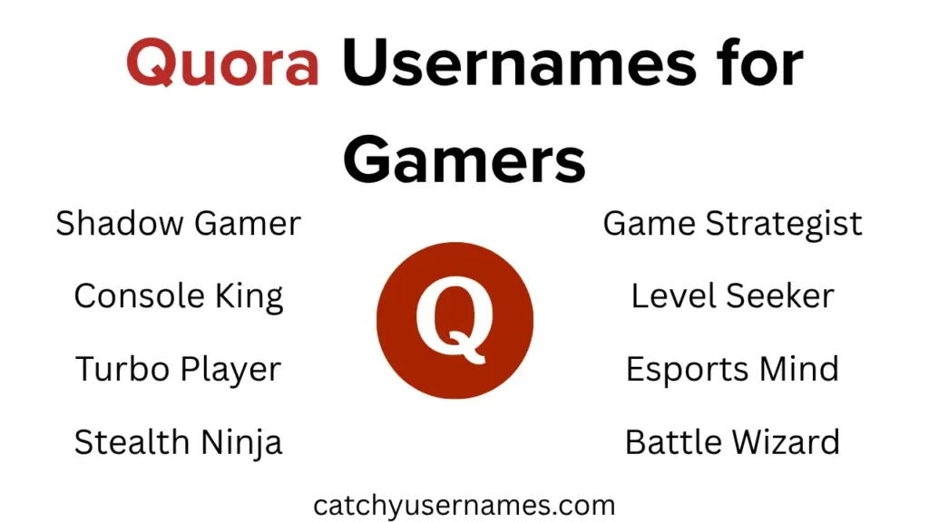 Quora Usernames for Gamers