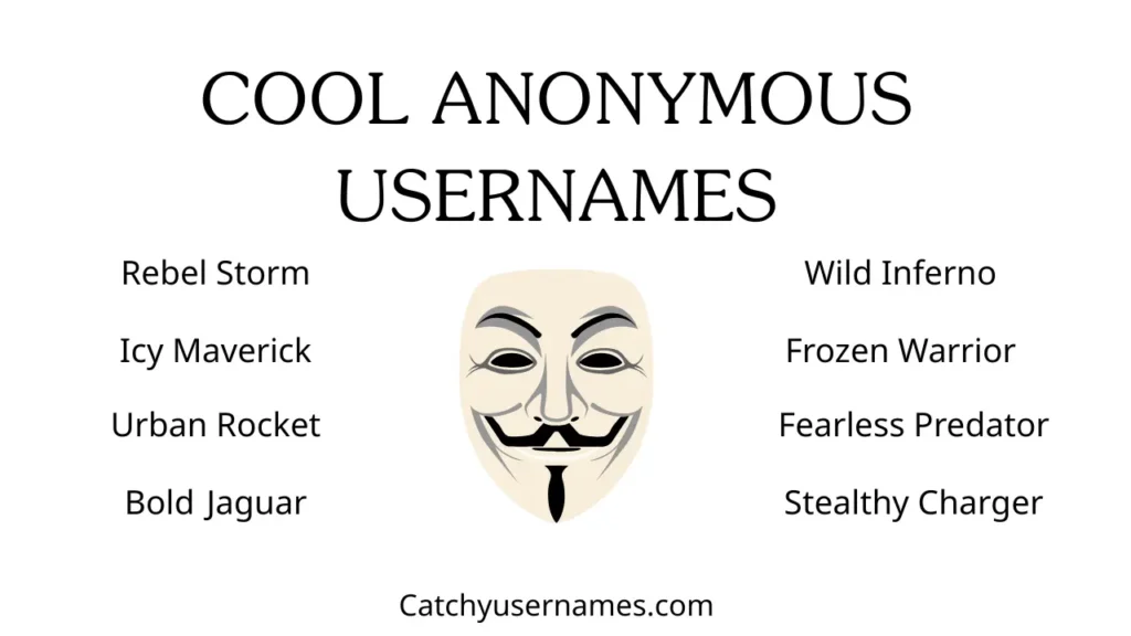 Cool Anonymous Usernames