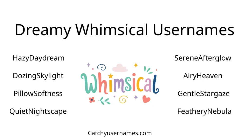 Dreamy Whimsical Usernames