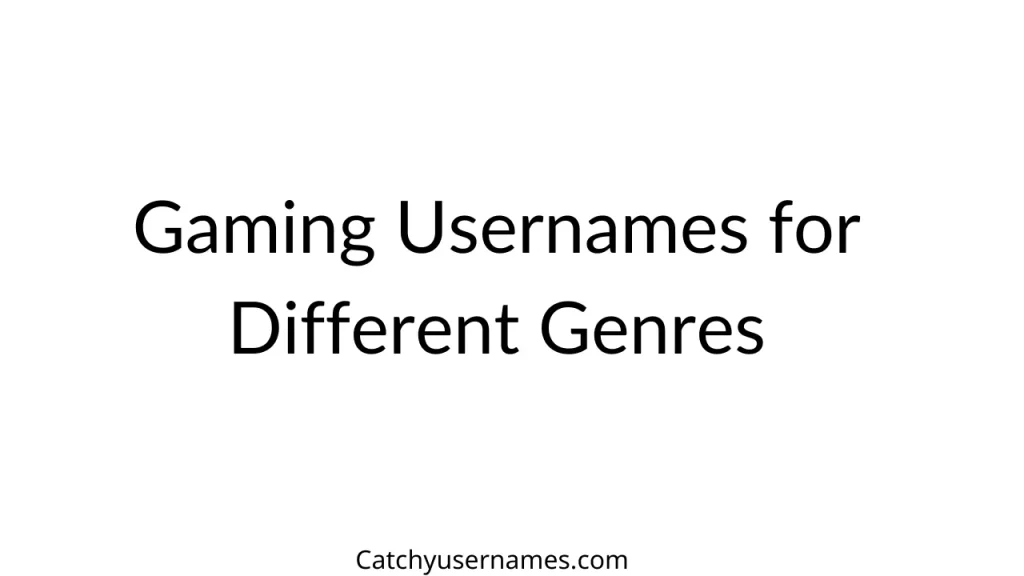 Gaming Usernames for Different Genres
